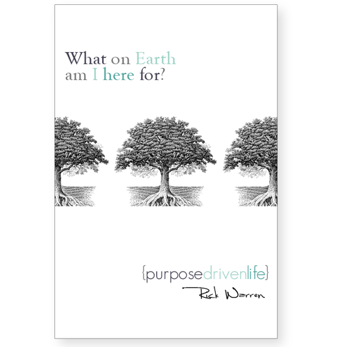 Book cover redesign for "What on Earth Am I Here For? The Purpose Driven Life" by Rick Warren Design by twelvestones