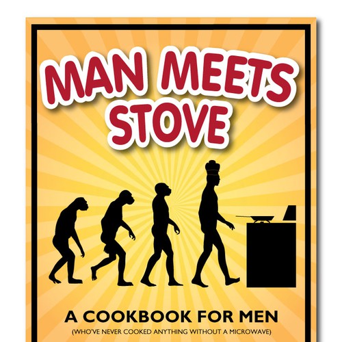 "Man Meets Stove" needs a Book Cover Design von kcw