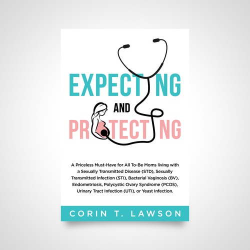 A Women's Health Book Cover For Pregnant Woman Protecting Their Pregnancy Design by Luigi99