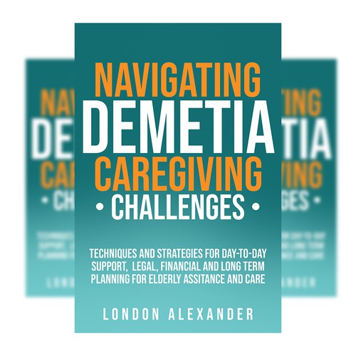 Create a Book Cover that Speaks to Dementia Caregivers' Hearts Design by EPH Design