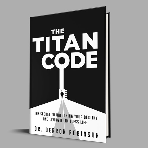 Book Cover For "The Titan Code: The Secret To Unlocking Your Destiny And Living A Limitless Life" Design por Colibrian