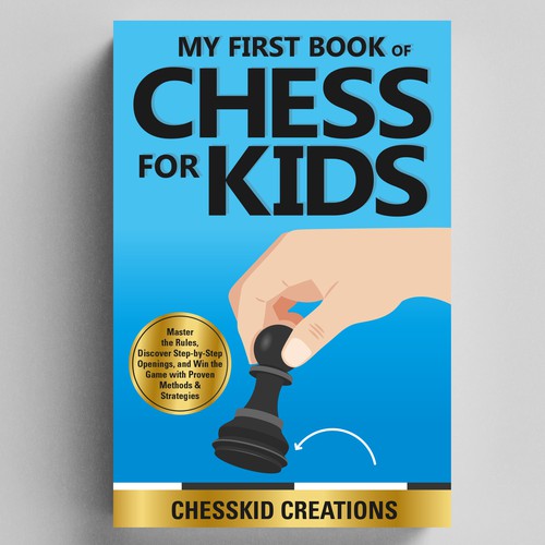 Design an Attractive Book Cover: CHESS FOR KIDS Design by julidesign