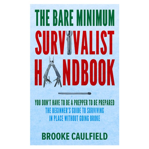 Design rugged, vibrant book cover for "shelter in place" how-to guide Diseño de Chameleonstudio74