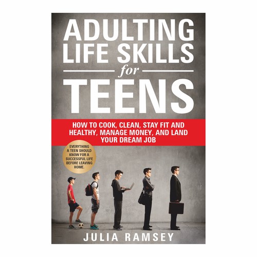 Eye catching, modern cover for Adulting Life Skills for Teens Design by Ashok_v84