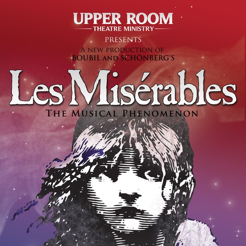 Need Awesome Poster Design for New "LES MISÉRABLES" Musical Theater Production Design by eve4