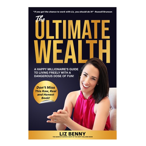 I need a Professional and Fun Cover Design for my book: "The Ultimate Wealth" Design by Mr.TK