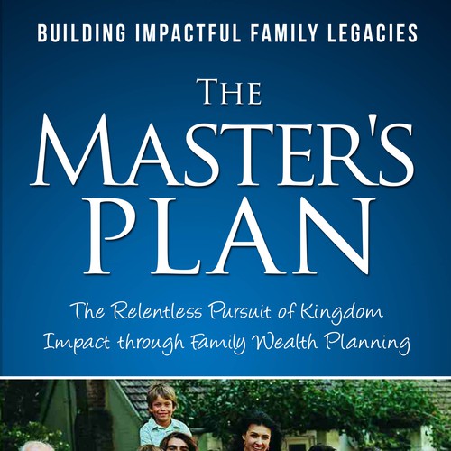 The process in the book helps families create enduring God centered legacies and impact Kingdom causes around the world. Design by Chris Arrow