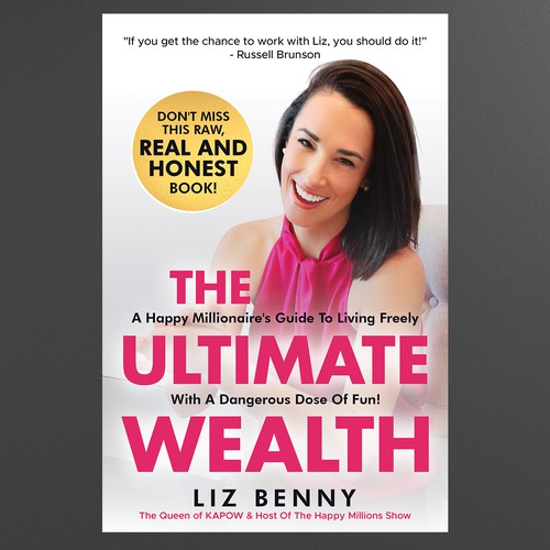 I need a Professional and Fun Cover Design for my book: "The Ultimate Wealth" Design by Rezy