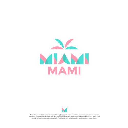 Powerful logo in Miami style for our mobile in-home personal training for pregnant and mothers Design by mariacecilia