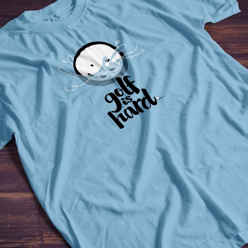 Create a T-Shirt design for fun and unique shirts - catchy slogan - Golf is hard® Design by SoundeDesign
