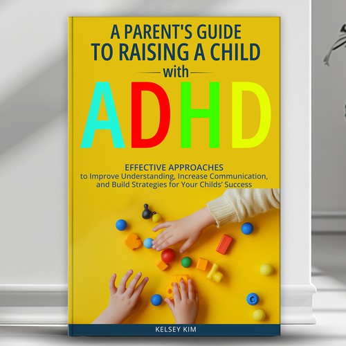 Looking for dynamite book cover for parental guide to ADHD Design by SanjaVu