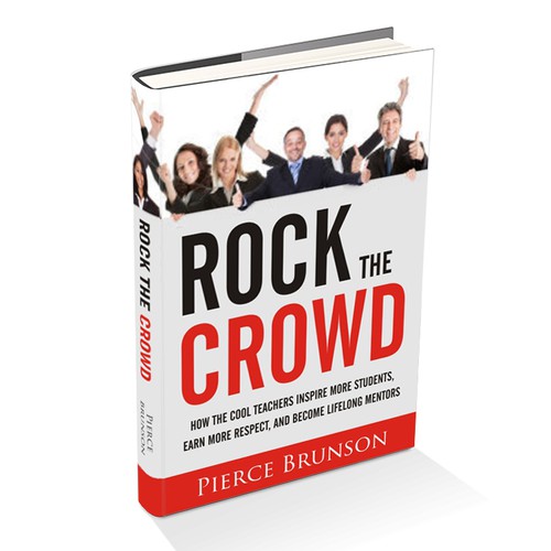 Rock the Crowd: A book for teachers Design by Irexz !!