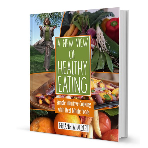 Create uplifting, positive, beautiful Book Cover for Holistic Cookbook: A New View of Healthy Eating Diseño de kostis Pavlou