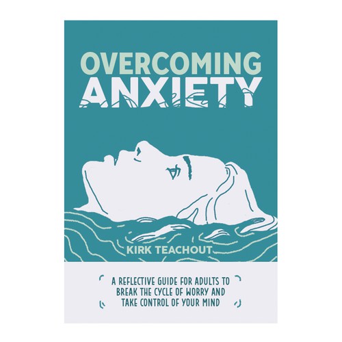 Design A Brand Building Book Cover For Overcoming Anxiety Design by Baranindi