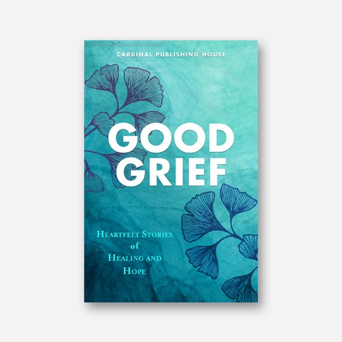 Design a bestselling book cover for People Looking For Ways to Heal Grief Design by The Cloud Digital