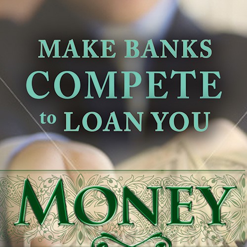 Book Title Make Banks Compete To Loan You Money Button