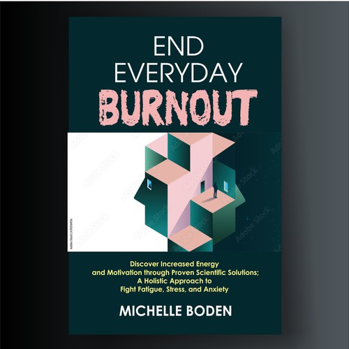 Book cover to End Everyday Burnout and grab the attention of multi-tasking 25-58 year old women Design by sanggargrafis