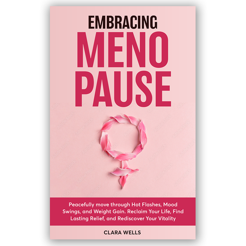 I need a book cover that connects with women about menopause Design by Pixel_Pulse