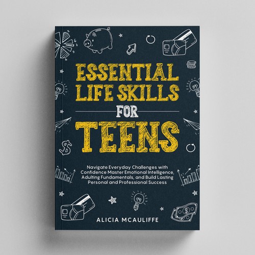 Design an engaging and creative book cover for a book on Life Skills for Teens Design by Adnankhan28