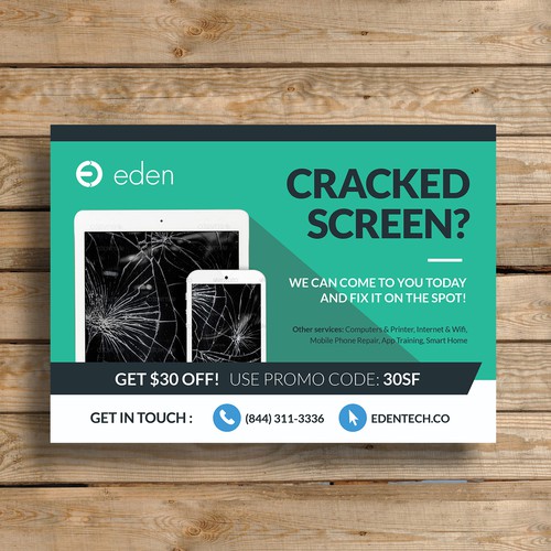 Create a flyer for Eden. Empowering people with cracked screen repair! Design by stet