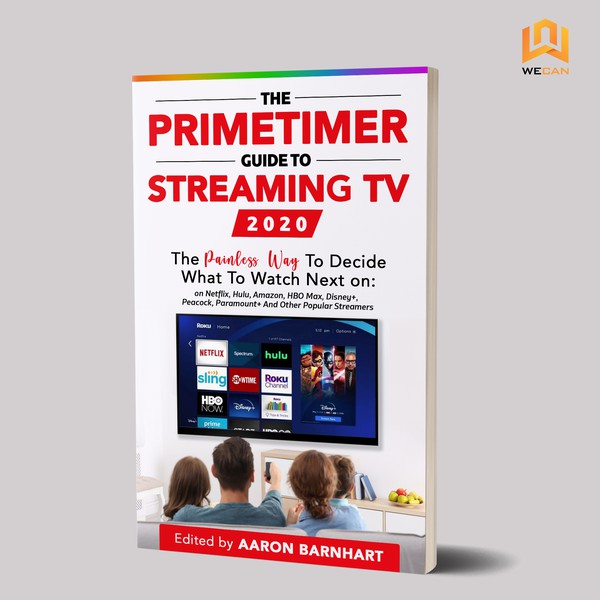 Design by WeCan Designs titled "The Primetimer Guide To Streaming TV 2020"