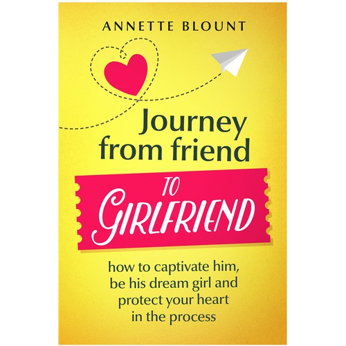 Design a book cover that is fun and playful to help single women experience love beyond friendship Design by Charala