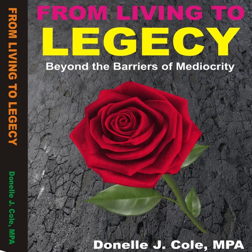 From Living to Legacy: Beyond the Barriers of Mediocrity | Book cover ...