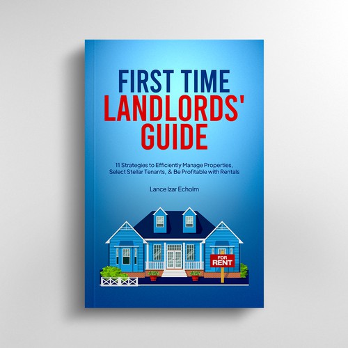 Design an attention-grabbing book cover for first-time landlords デザイン by Prolific_Eye