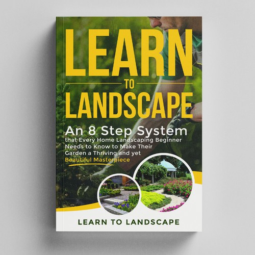 LOOKING FOR A UNIQUE AND BEAUTIFUL BOOK COVER DESIGN FOR A HOME LANDSCAPING BOOK Design by iDea Signs