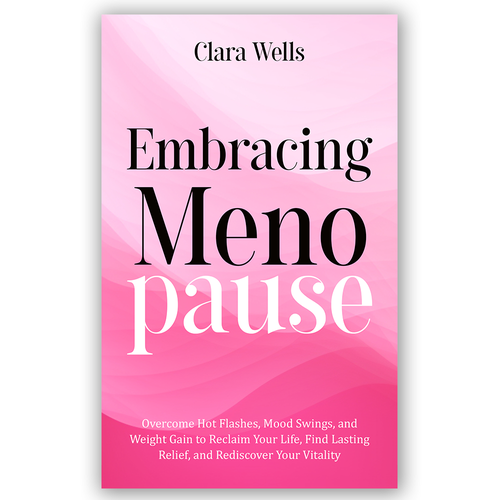 I need a book cover that connects with women about menopause Design by Pixel_Pulse