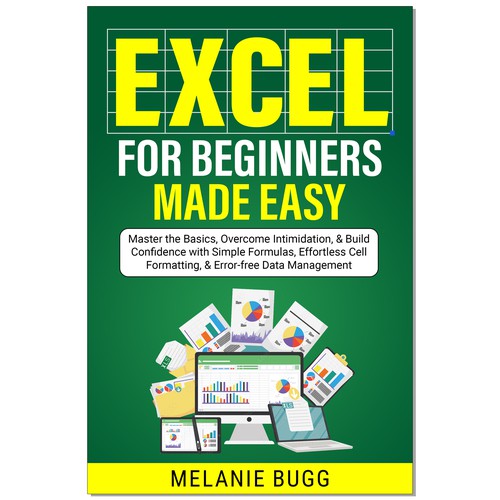 An ebook cover for professionals learning to use Excel as beginners Design by Ramarao V Katteboina