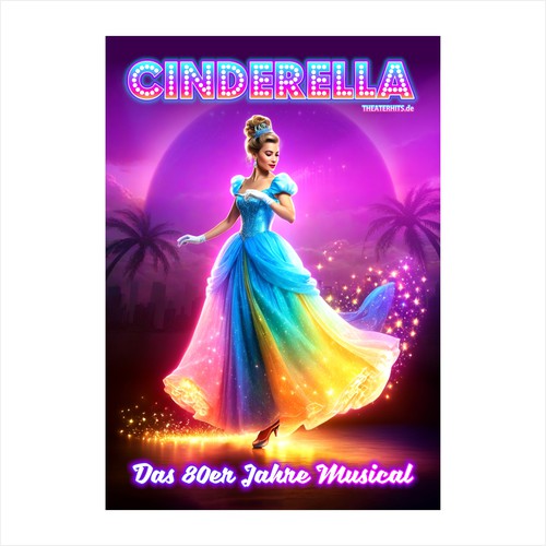 Poster for Musical "Cinderella" with the best Songs of the 80s Design by Alphature