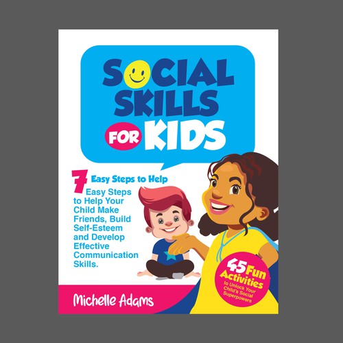 Seeking expert design work for "SOCIAL SKILLS FOR KIDS" book to appeal to parents. Design by barreto.nieves