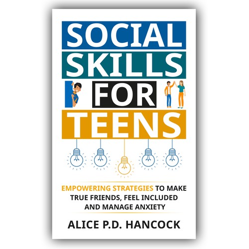 Minimalist Book cover for Teens ages 13-18 suffering from social anxiety and need to learn social skills Réalisé par Cover_Design_Expert