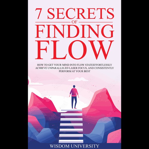 Design A Clever And Catchy "7 Secrets Of Finding Flow" Book Cover Design by Citrusbyte