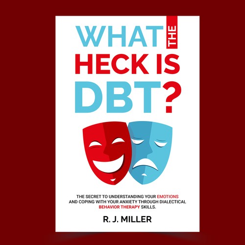 Kickass eBook cover for a Dialectical behavior therapy book Design by The Cloud Digital