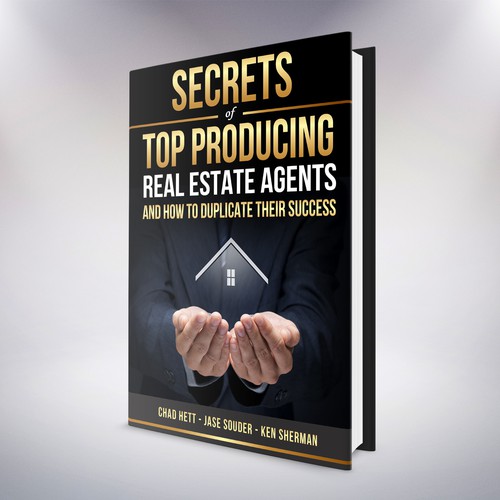 Book Cover Design For 'Secrets of Top Producing Real Estate Agents' book. Design by Rav Astra