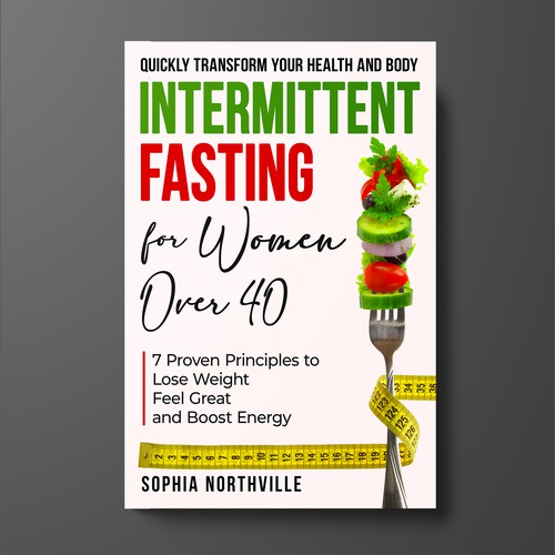 Enticing cover for 40+ women who want Intermittent Fasting Design by KMS Arafat