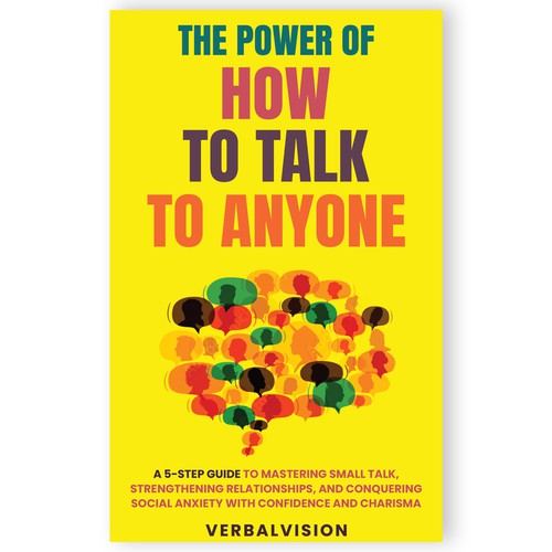 Create a Captivating Book Cover for "The Power of How to Talk to Anyone" – Showcase Your Creativity! Design by Mukeshmnp