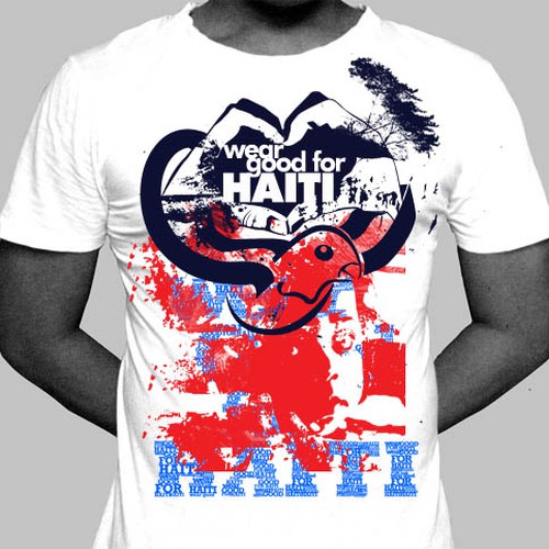 Wear Good for Haiti Tshirt Contest: 4x $300 & Yudu Screenprinter Réalisé par J33_Works