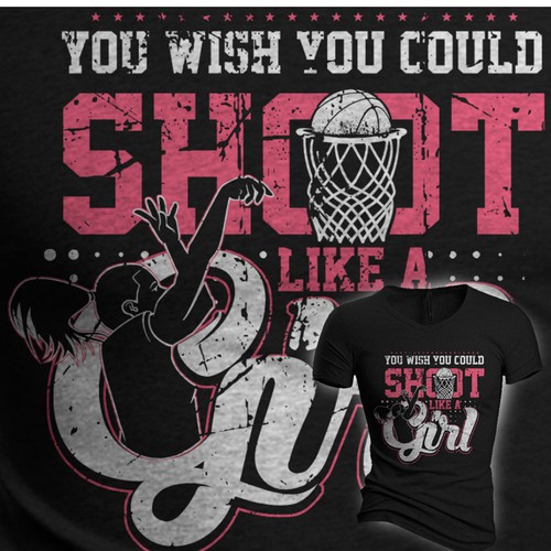 Urban Hoops "You wish you could shoot like a girl" Tshirt contest