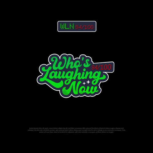 Who's Laughing Now? Design by Agyahm°