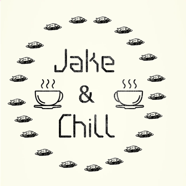 Jake & Chill