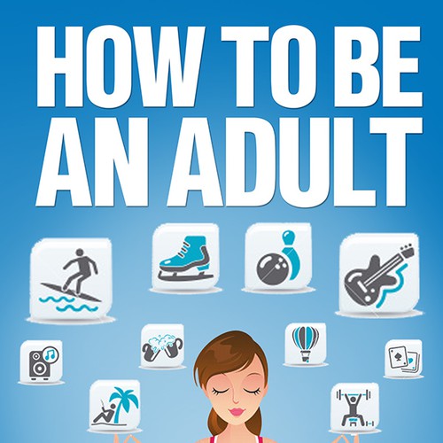 How to Be an Adult Design by Dreamz 14
