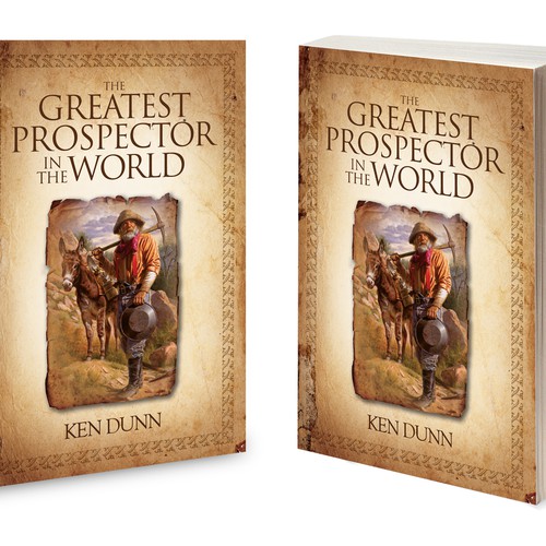 Book Cover Design.  Title "The Greatest Prospector In the World".  Sales Training Fiction Book Design by TRIWIDYATMAKA