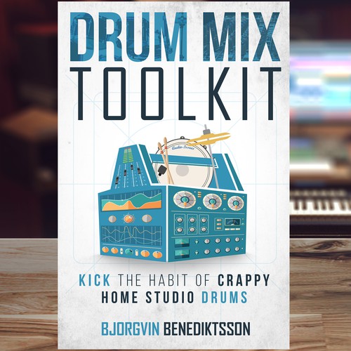 Drum Mix Toolkit: Design a Best-Selling Book Cover about music production and mixing drums Ontwerp door ACorona