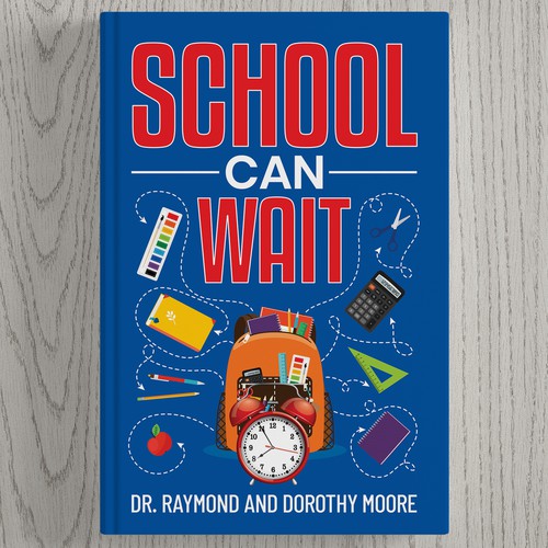 Book Cover Design: "School Can Wait" Design by √Pro Designer»