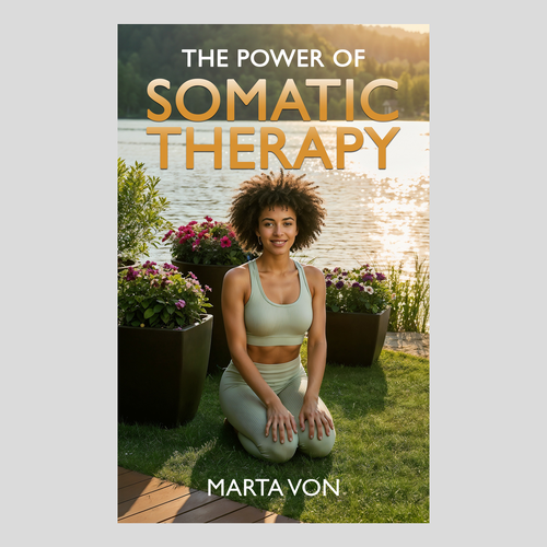 Designs | Somatic therapy Excitement! | Book cover contest