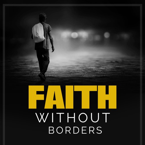 Faith Without Borders Sermon Series Design by NS Creative