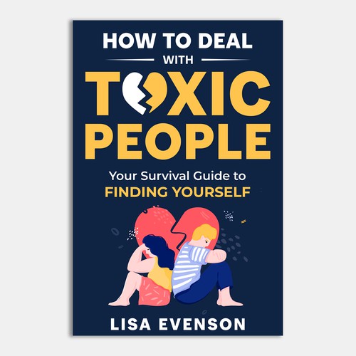 Design an Inspiring and Eye-Catching Cover for a Book on Dealing with Toxic People. Diseño de Unboxing Studio